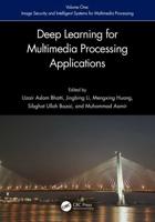 Deep Learning for Multimedia Processing Applications