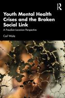 Youth Mental Health Crises and the Broken Social Link