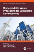 Biodegradable Waste Processing for Sustainable Developments
