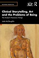 Clinical Storytelling, Art and the Problems of Being