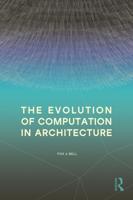 The Evolution of Computation in Architecture