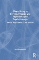 Mentalizing in Psychodynamic and Psychoanalytic Psychotherapy