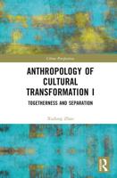 Anthropology of Cultural Transformation. I Togetherness and Separation
