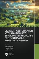 Digital Transformation With AI and Smart Servicing Technologies for Sustainable Rural Development