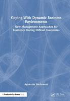 Coping With Dynamic Business Environments