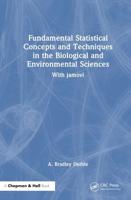 Fundamental Statistical Concepts and Techniques in the Biological and Environmental Sciences