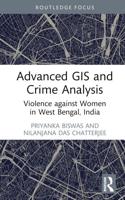 Advanced GIS and Crime Analysis