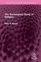 The Sociological Study of Religion