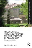 Philosophical Hermeneutics and the Architecture of Álvaro Siza