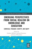 Emerging Perspectives from Social Realism on Knowledge and Education