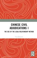 Chinese Civil Adjudications. I The Use of the Legal-Relationship Method