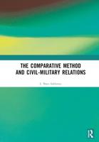 The Comparative Method and Civil-Military Relations