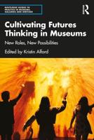 Cultivating Futures Thinking in Museums