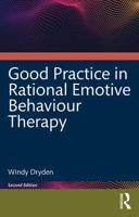 Good Practice in Rational Emotive Behaviour Therapy