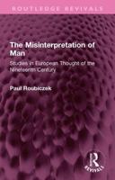 The Misinterpretation of Man