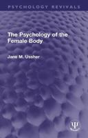 The Psychology of the Female Body