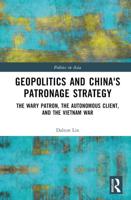 Geopolitics and China's Patronage Strategy