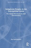 Indigenous Peoples in the International Arena