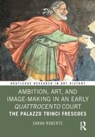 Ambition, Art, and Image-Making in an Early Quattrocento Court