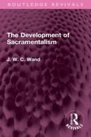 The Development of Sacramentalism