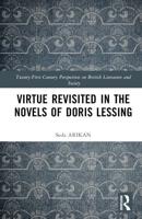 Virtue Revisited in the Novels of Doris Lessing