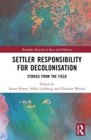 Settler Responsibility for Decolonisation