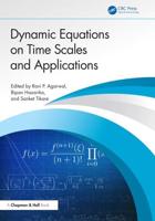 Dynamic Equations on Time Scales and Applications