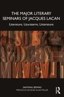 The Major Literary Seminars of Jacques Lacan