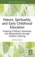 Nature, Spirituality, and Early Childhood Education