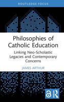 Philosophies of Catholic Education