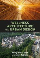 Wellness Architecture and Urban Design