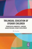 Trilingual Education of Uyghur Children