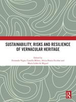 Sustainability, Risks and Resilience of Vernacular Heritage