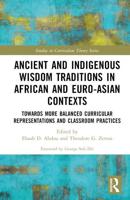 Ancient and Indigenous Wisdom Traditions in African and Euro-Asian Contexts