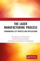 The Laser Manufacturing Process