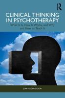 Clinical Thinking in Psychotherapy