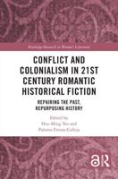 Conflict and Colonialism in 21st Century Romantic Historical Fiction