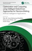 Optimization and Computing Using Intelligent Data-Driven Approaches for Decision-Making