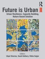 Future Is Urban. II Urban Resilience, Capacity Building, Nature Based Solution