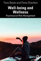 Well-Being and Wellness: Psychosocial Risk Management