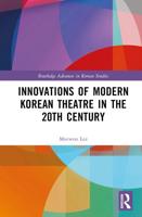 Innovations of Modern Korean Theatre in the 20th Century