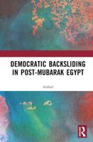 Democratic Backsliding in Post-Mubarak Egypt