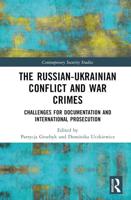 The Russian-Ukrainian Conflict and War Crimes