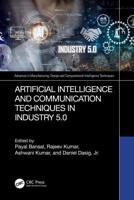 Artificial Intelligence and Communication Techniques in Industry 5.0