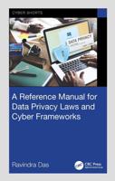 A Reference Manual for Data Privacy Laws and Cyber Frameworks
