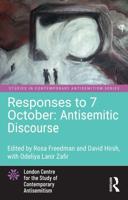 Responses to 7 October. Antisemitic Discourse