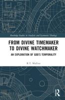 From Divine Timemaker to Divine Watchmaker