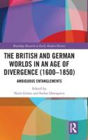 The British and German Worlds in an Age of Divergence (1600-1850)