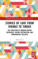 Stories of Love from Vikings to Tinder