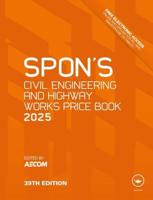 Spon's Civil Engineering and Highway Works Price Book 2025